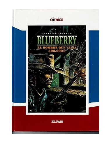 EL TENIENTE BLUEBERRY EL HOMBRE QUE...