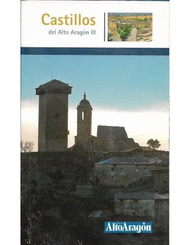 CASTILLOS DEL ALTO ARAGÓN III