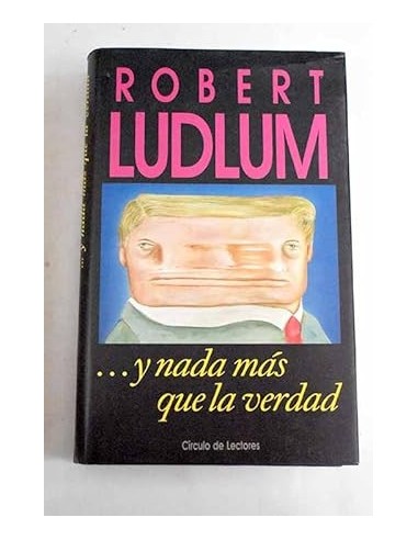 Y NADA MÁS QUE LA VERDAD