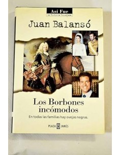 LOS BORBONES INCÓMODOS 1ª...