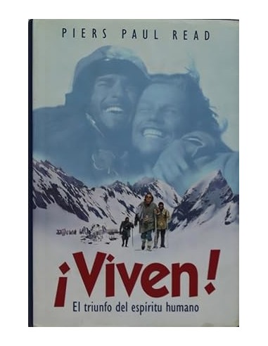 ¡VIVEN! el triunfo del espiritu humano