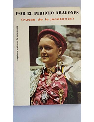 POR EL PIRINEO ARAGONÉS (rutas de la...