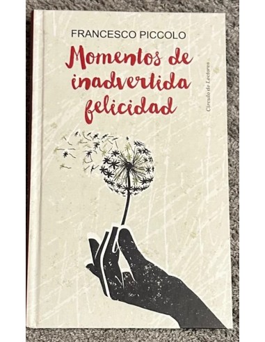 MOMENTOS DE INADVERTIDA FELICIDAD