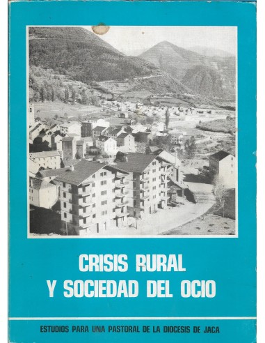 CRISIS RURAL Y SOCIEDAD DEL OCIO