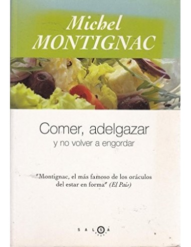 COMER ADELGAZAR Y NO VOLVER A ENGORDAR