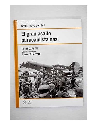 EL GRAN ASALTO PARACAIDISTA NAZI...