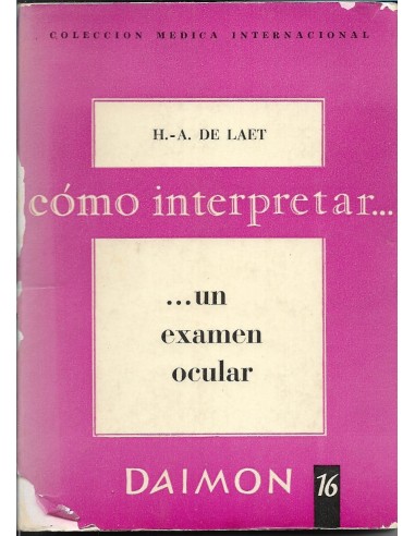 COMO INTERPRETAR UN EXÁMEN OCULAR