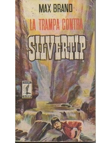 LA TRAMPA CONTRA SILVERTIP