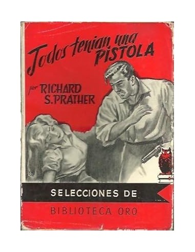 TODOS TENÍAN UNA PISTOLA
