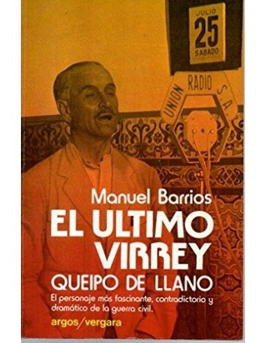 EL ÚLTIMO VIRREY QUEIPO DE LLANO 1ª...