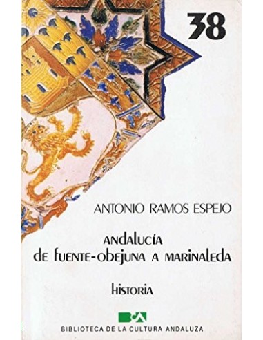 ANDALUCÍA DE FUENTE-OBEJUNA A MARINALEDA