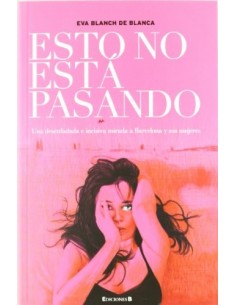 ESTO NO ESTÁ PASANDO