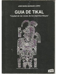 GUÍA DE TIKAL