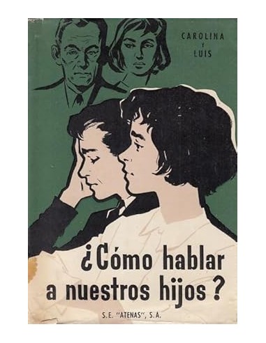 ¿CÓMO HABLAR A NUESTROS HIJOS?
