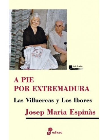 A PIE POR EXTREMADURA . Las...