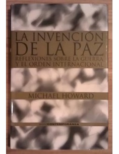 LA INVENCIÓN DE LA PAZ...