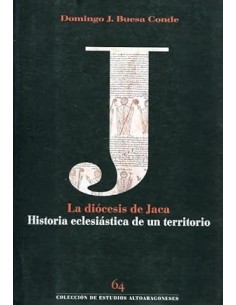 LA DIÓCESIS DE JACA...
