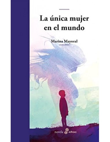 LA ÚNICA MUJER EN EL MUNDO