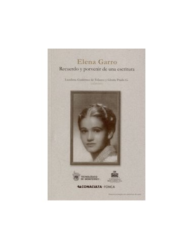 ELENA GARRO Recuerdo y porvenir de...