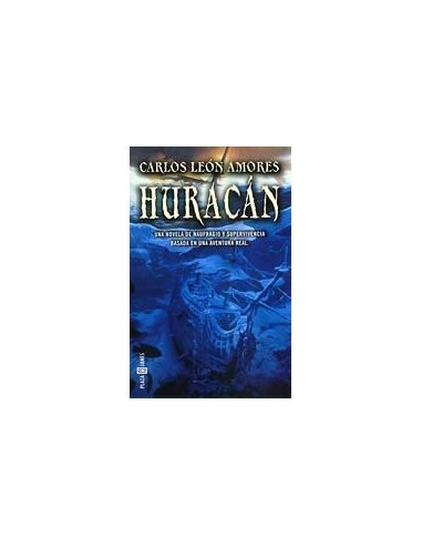 HURACÁN Una novela de naufragio y...