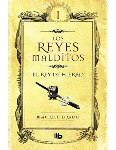 EL REY DE HIERRO Los Reyes Malditos I