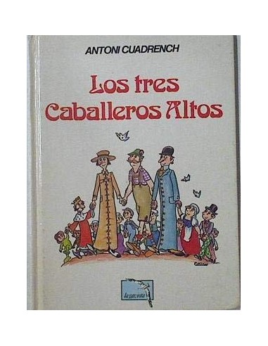 LOS TRES CABALLEROS ALTOS