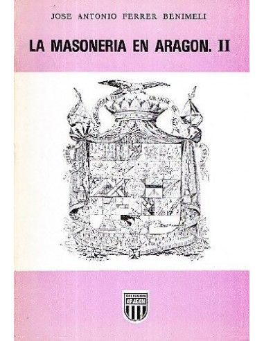 LA MASONERÍA EN ARAGÓN II