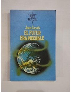 EL FUTUR ERA POSSIBLE