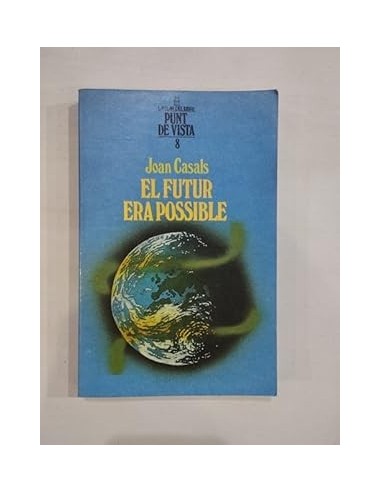 EL FUTUR ERA POSSIBLE