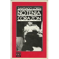 NO TENÍA CORAZÓN