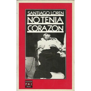 NO TENÍA CORAZÓN