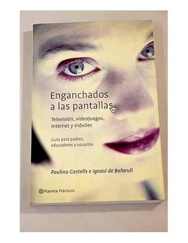 ENGANCHADOS A LAS PANTALLAS