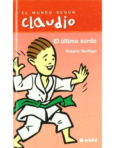 EL ÚLTIMO SORDO El Mundo Según Claudio 1