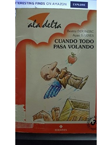 CUANDO TODO PASA VOLANDO