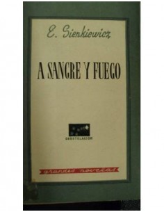 A SANGRE Y FUEGO Primer tomo