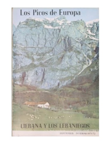 LOS PICOS DE EUROPA Liébana y los...