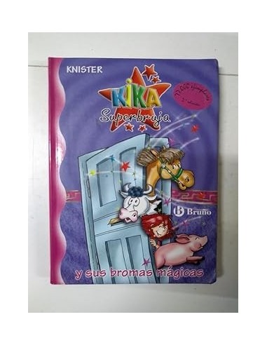 KIKA SUPERBRUJA Y SUS BROMAS MÁGICAS