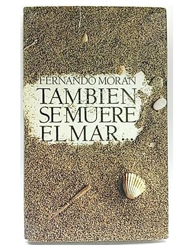 TAMBIEN SE MUERE EL MAR