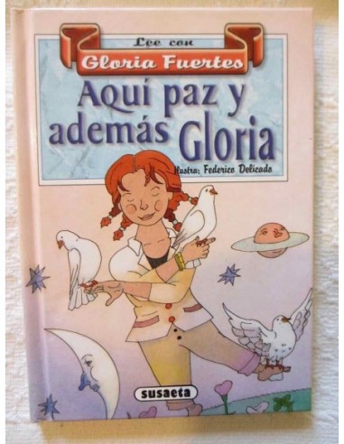 AQUÍ PAZ Y ADEMÁS GLORIA