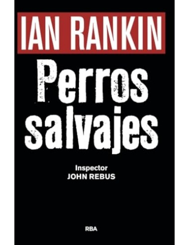 PERROS SALVAJES 1ª Edición