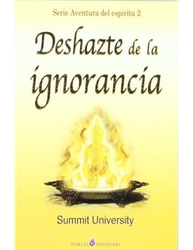 DESHAZTE DE LA IGNORANCIA