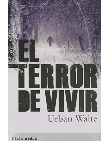 EL TERROR DE VIVIR
