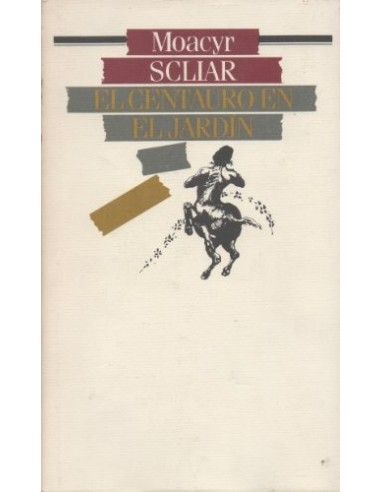 EL CENTAURO EN EL JARDÍN