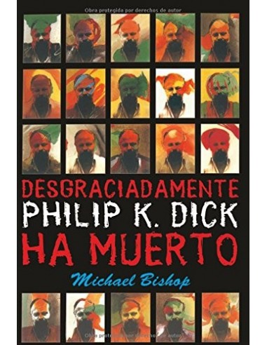 DESGRACIADAMENTE PHILIP K.DICK HA MUERTO