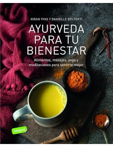 AYURVEDA PARA TU BIENESTAR Alimentos,...
