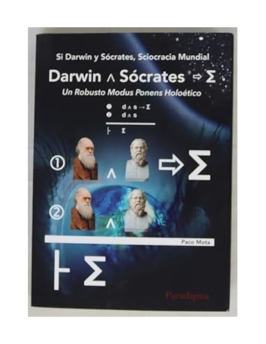 SI DARWIN Y SÓCRATES, SCIOCRACIA...