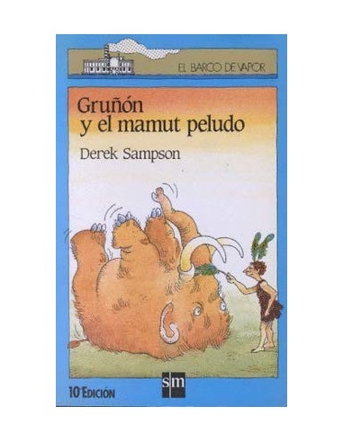 GRUÑÓN Y EL MAMUT PELUDO