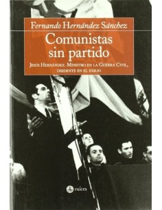 COMUNISTAS SIN PARTIDO...