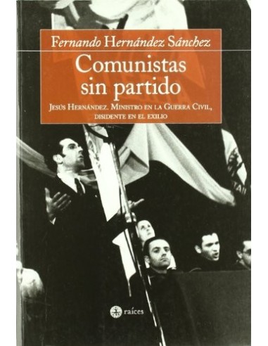 COMUNISTAS SIN PARTIDO  Jesús...
