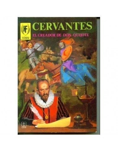 CERVANTES EL CREADOR DE DON QUIJOTE